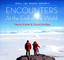 Encounters At The End Of The World cover