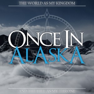 Once In Alaska