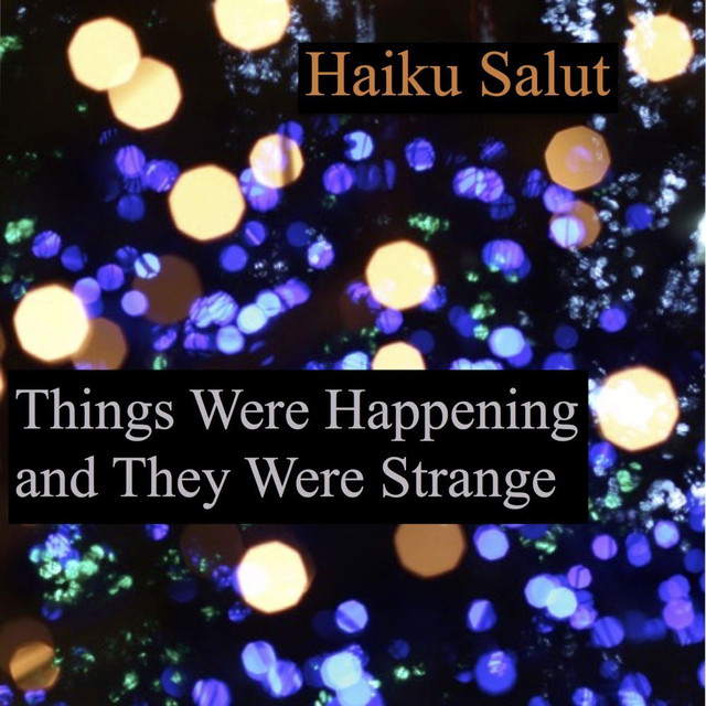 Things Were Happening And They Were Strange cover