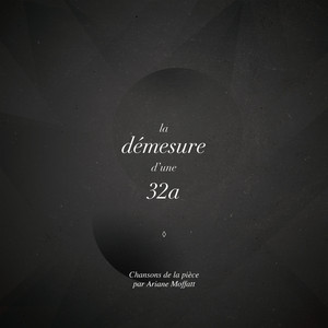 La Démesure D'une 32A album