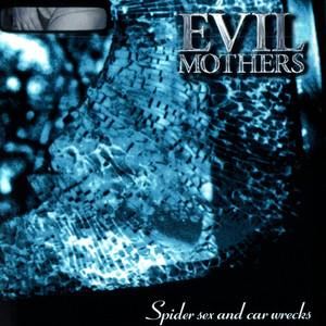 Spider Sex and Car Wrecks cover