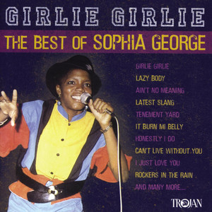 Girlie Girlie - The Best of Sophia George cover