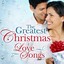 The Greatest Christmas Love Songs Albumcover