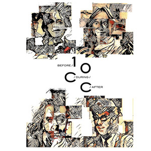 Before, During, After: The Story Of 10cc album