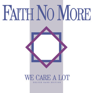 We Care A Lot [Deluxe Band Edition (Remastered)] album