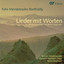 Mendelssohn: Lieder mit Worten für gemischten Chor von Bernd Stegmann Albumcover