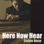 Here Now Hear Albumcover
