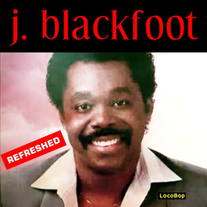 J. Blackfoot Refreshed album