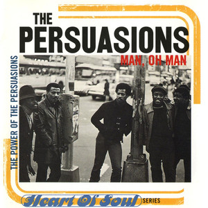Man, Oh Man: The Power of Persuasion album