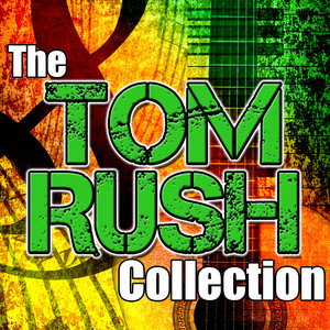 The Tom Rush Collection album