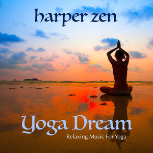 Yoga Dream: Relaxing Music for Yoga album