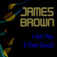 I Got You (I Feel Good) cover