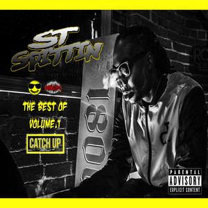 The Best of ST Spittin, Vol. 1: Catch Up cover
