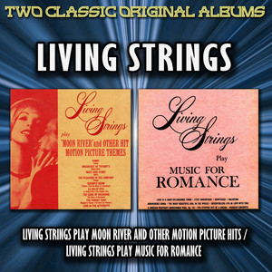 Living Strings Play Moon River And Other Motion Picture Hits / Living Strings Play Music For Romance cover