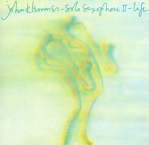 Solo Saxophone II: Life album