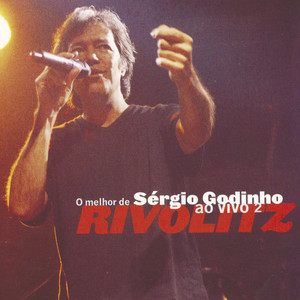 Rivolitz - O Melhor de Sérgio Godinho - Ao Vivo 2 cover