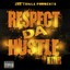 Respect Da Hustle Epic Version Albumcover