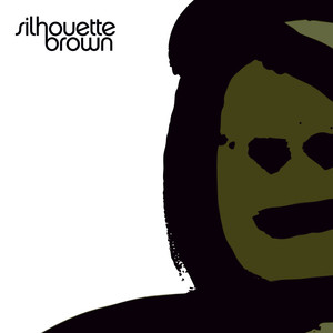 Silhouette Brown Albumcover