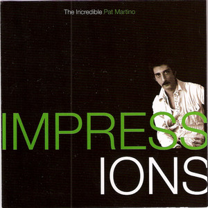 Impressions - The Incredible Pat Martino album