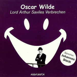 Lord Arthur Saviles Verbrechen (Gekürzte Fassung)