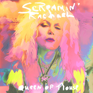 Screamin' Rachael: Queen of House Albumcover