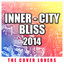 Inner City Bliss 2014 Albumcover