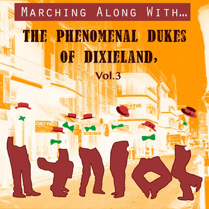 Marching Along With… The Phenomenal Dukes Of Dixieland, Vol. 3 album