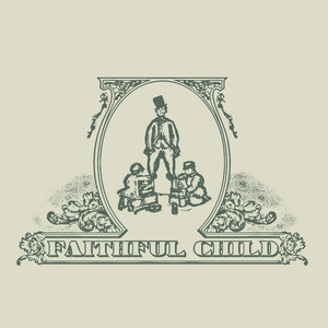 Faithful Child