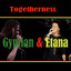 Togetherness Gyptian & Etana cover