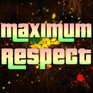 Maximum Respect album