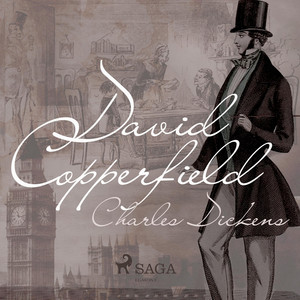 David Copperfield (Ungekürzt)