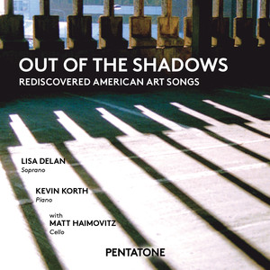 Out of the Shadows: Rediscovered American Art Songs album