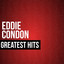 Eddie Condon Greatest Hits cover