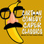 Cartoon Comedy Capers Classics : Music for Cartoons & Kids Albumcover