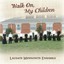 Walk On, My Children Albumcover