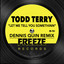 Let me tell you somethinn (Dennis Quin Remix) Todd Terry's D.M.S.