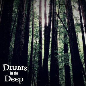 Drums in the Deep