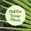 Chill Out Lounge Music – Rest with Summer Songs, Inner Relaxation, Beach House Music, Sounds to Calm Down cover