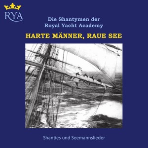 Die Shantymen der Royal Yacht Academy