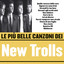 Le più belle canzoni dei New Trolls cover