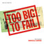 Too Big To Fail Albumcover