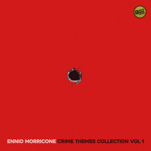 Ennio Morricone Crime Movie Themes Vol. 1 (Spotify Exclusive) album