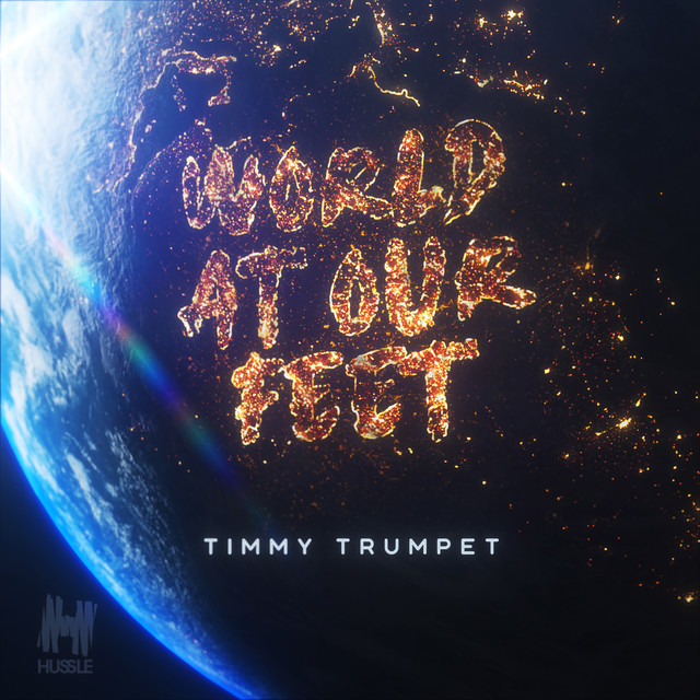 Timmy Trumpet âThe World At Our Feetâ Remixes Hussle ile ilgili gÃ¶rsel sonucu