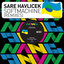 'Softmachine (Disco Despair Remix)' - Sare Havlicek