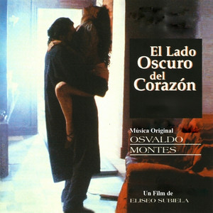 El Lado Oscuro Del Corazón (Original Motion Picture Soundtrack) album