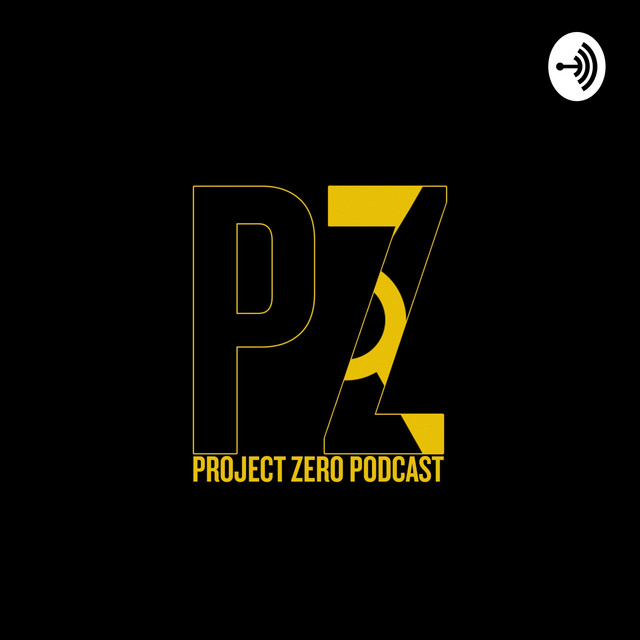 Project Zero | Podcast on Spotify