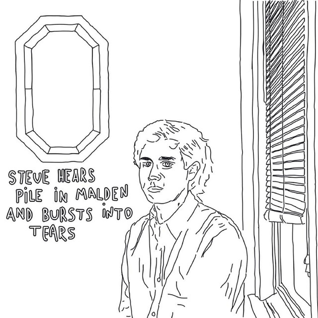 Steve Hears Pile In Malden And Burst Into Tears cover