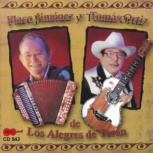 Flaco Jimenez y Tomas Ortiz de los Alegres de Teran album
