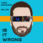 'Is it wrong' - Todd Edwards & Billon