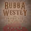 Bubba Westly & Interstate Heartbreak